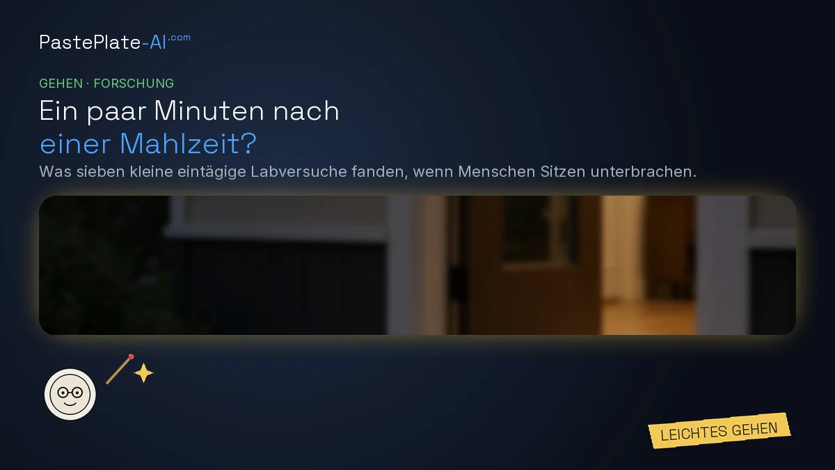 Eine gezeichnete Teller-Figur mit einem Zeigestab neben dem Titel „Ein paar Minuten nach einer Mahlzeit?" und einem gelben Label: Leichtes Gehen.