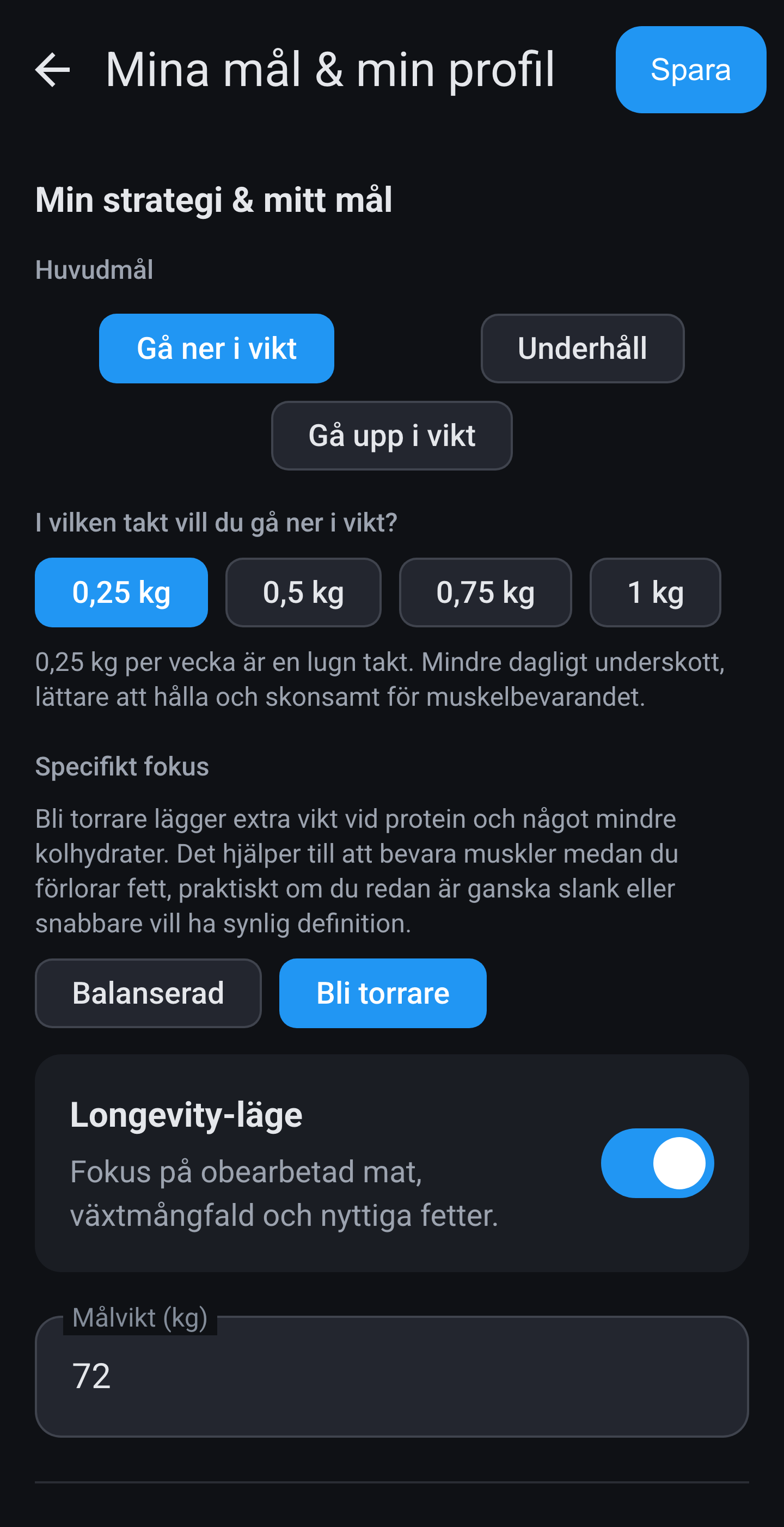 Inställningar → Profil, Strategi och mål: Gå ner i vikt valt med tempo 0,25 kg/vecka, fokus bli mer definierad, Longevity-läge på och målvikt 72 kg.